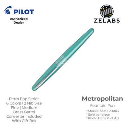 Pilot Metropolitan Fountain Pen - Retro Pop Series - FP-MR3 - Fine | Medium