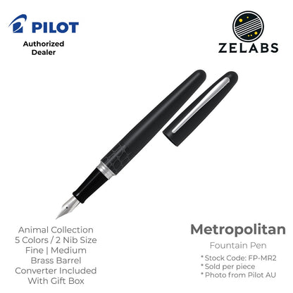 Pilot Metropolitan Fountain Pen - Animal Collection - FP-MR2 - Fine | Medium